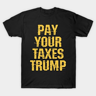 Pay your taxes Trump. Income tax evasion is a crime, fraud. Stop stealing money. Byedon 2020. Bye Donald. Trump, Pence out now. You're fired. T-Shirt